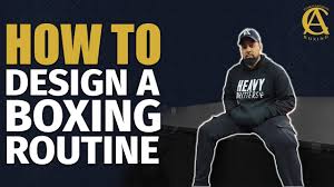 how to design a boxing routine with