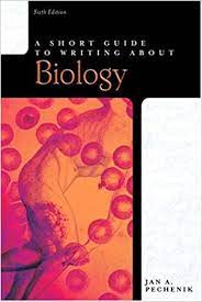 Maybe you would like to learn more about one of these? Amazon Com A Short Guide To Writing About Biology Short Guides Series 9780321385925 Pechenik Jan A Books