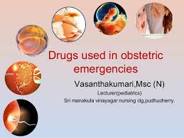 s used in obstetric emergencies to