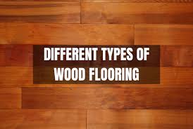 diffe types of wood flooring n