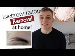 eyebrow tattoo removal at home how to