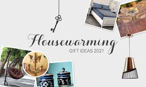 innovative housewarming gift ideas 2021