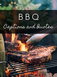150 barbecue es and caption ideas