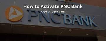 how to activate pnc bank debit card or