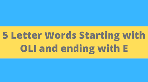 Sort by points a to z z to a 15 letter … 5 Letter Words Starting With Oli And Ending With E List Of 5 Letter Words Starting With Oli And Ending With E News