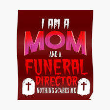 6 funeral director famous quotes: Funeral Director Quotes Posters Redbubble