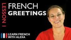 French Greetings (French Essentials Lesson 1) - YouTube