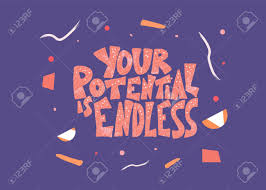 Your Potential Is Endless Card Stylized Quote With Decoration