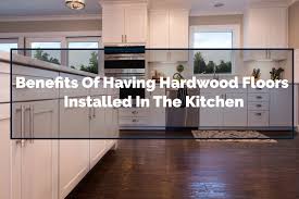 Primarily, a restaurant kitchen floor needs to comply with health codes. Best Hardwood Kitchen Flooring Ideas Benefits Of Installing Wood Floors