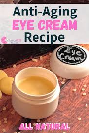 easy anti aging diy eye cream recipe