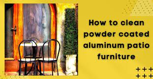 How To Clean Powder Coated Aluminum