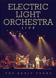 Electric Light Orchestra Live The Early Years My Dad Was There And I M Jealous Popmatters