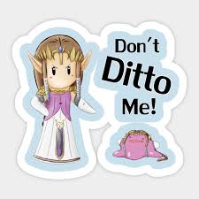 Dont Ditto Me