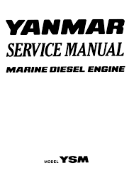 Bestselling from 1977 | mechanical engine control. Yanmar Ysm12 R Marine Diesel Engine Service Repair Manual