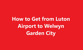 from luton airport to welwyn garden city