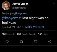 Jeffree star is replying to all the memes about him and kanye west. Bea On Twitter Kanye West And Jeffree Star Really Fvcked Omg I Have No Wordz