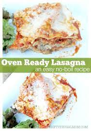 oven ready lasagna a no boil lasagna