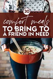 30 comfort meals to bring to a friend
