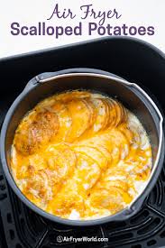 air fryer scalloped potatoes recipe