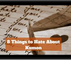 8 Things To Hate About Kumon A Review