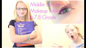 middle makeup tutorial 6th 7th