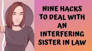 #relationshipname #relationship #vidhyakipathshala ukg video playlist. How To Deal With Interfering Sister In Law 9 Hacks