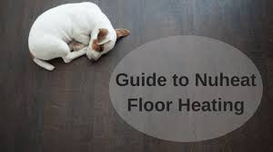 a guide to nuheat floor heating