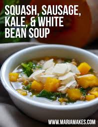 squash sausage kale white bean soup