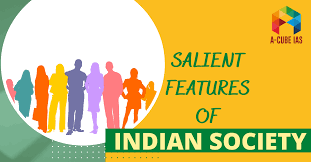 salient features of indian society a