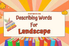 describing words for landscape