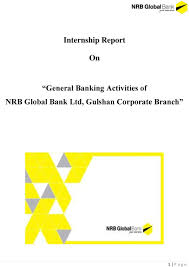 Internship Report General Banking Activities Of Nrb Global
