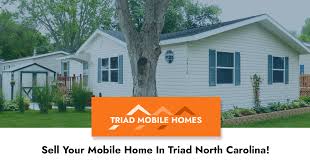 sell your mobile home fast in nc 1