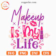 makeup is my life svg mascara svg