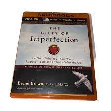 the gifts of imperfection