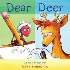 Dear Deer: A Book of Homophones: 9780312628994: Barretta, Gene, Barretta,  Gene: Books - Amazon.com