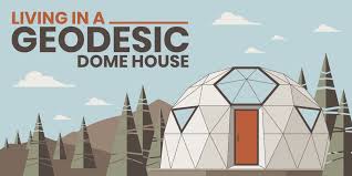 Geodesic Dome House