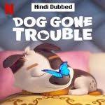 A pampered dog named trouble must learn to live in the real world, while trying to escape from his former owner's greedy children. Iq0gssbmdptr M