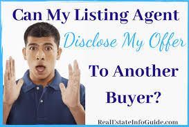 Can A Listing Agent Disclose Our Offer To Another Buyer? – Real Estate Info  Guide