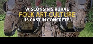 Wisconsin S Rural Folk Art Culture Is