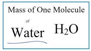 m of one molecule of water h2o