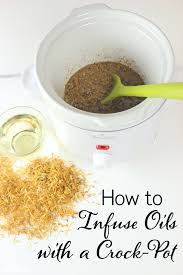 how to infuse oils with a crock pot