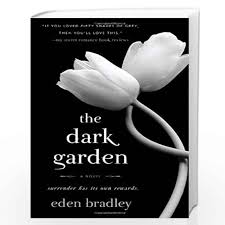 the dark garden by bradley eden