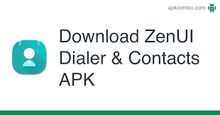The contacts, dialer, & call log app that organizes your contacts & blocks calls Download Zenui Dialer Contacts Apk Fry Electronics