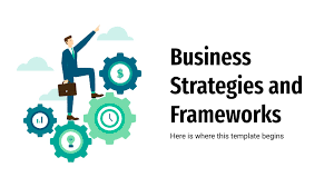 business strategies and frameworks