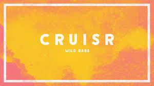 Cruisr Wild Babe Audio Favorite Bands Artists Upbeat