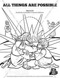 They went on from there and passed through galilee. Mark 9 All Things Are Possible Sunday School Coloring Pages Sunday School Coloring Pages