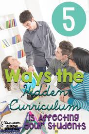 5 ways the hidden curriculum is