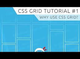 css grid tutorial 1 why use css grid