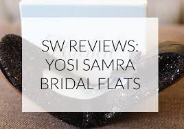 Smartly Wed Reviews Yosi Samra Bridal Flats