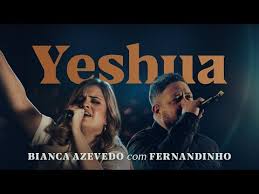 Versão instrumental de guitarra da música yeshua do fernandinho. Yeshua Bianca Azevedo Letras Mus Br